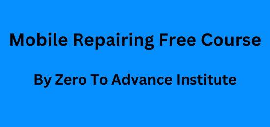 Mobile Repairng Free Course